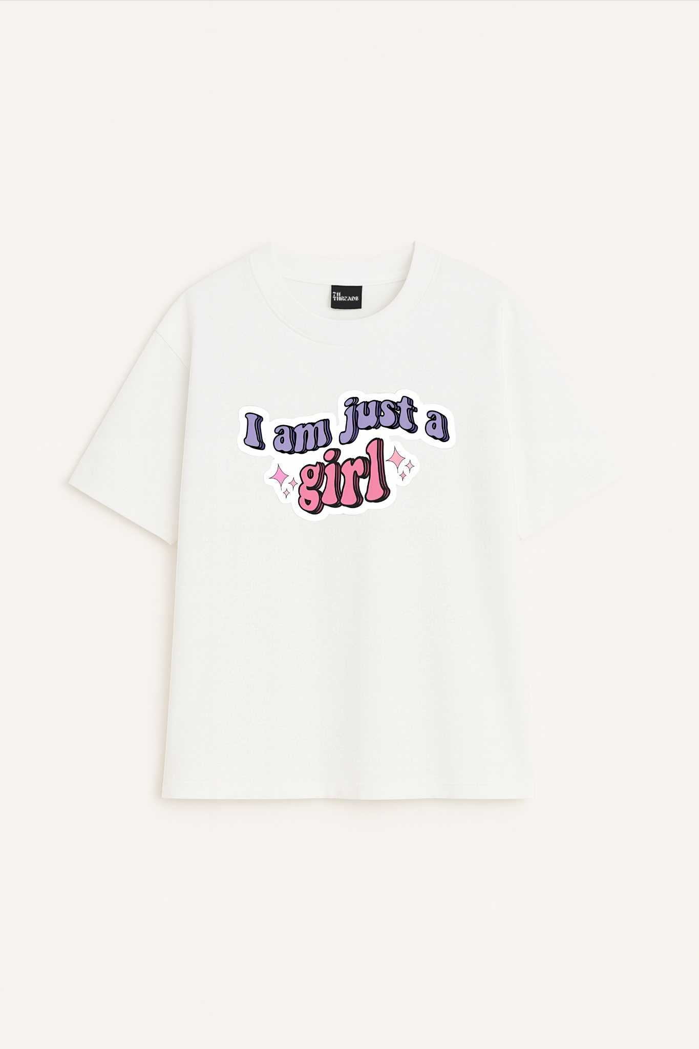 I'm Just A Girl Tee