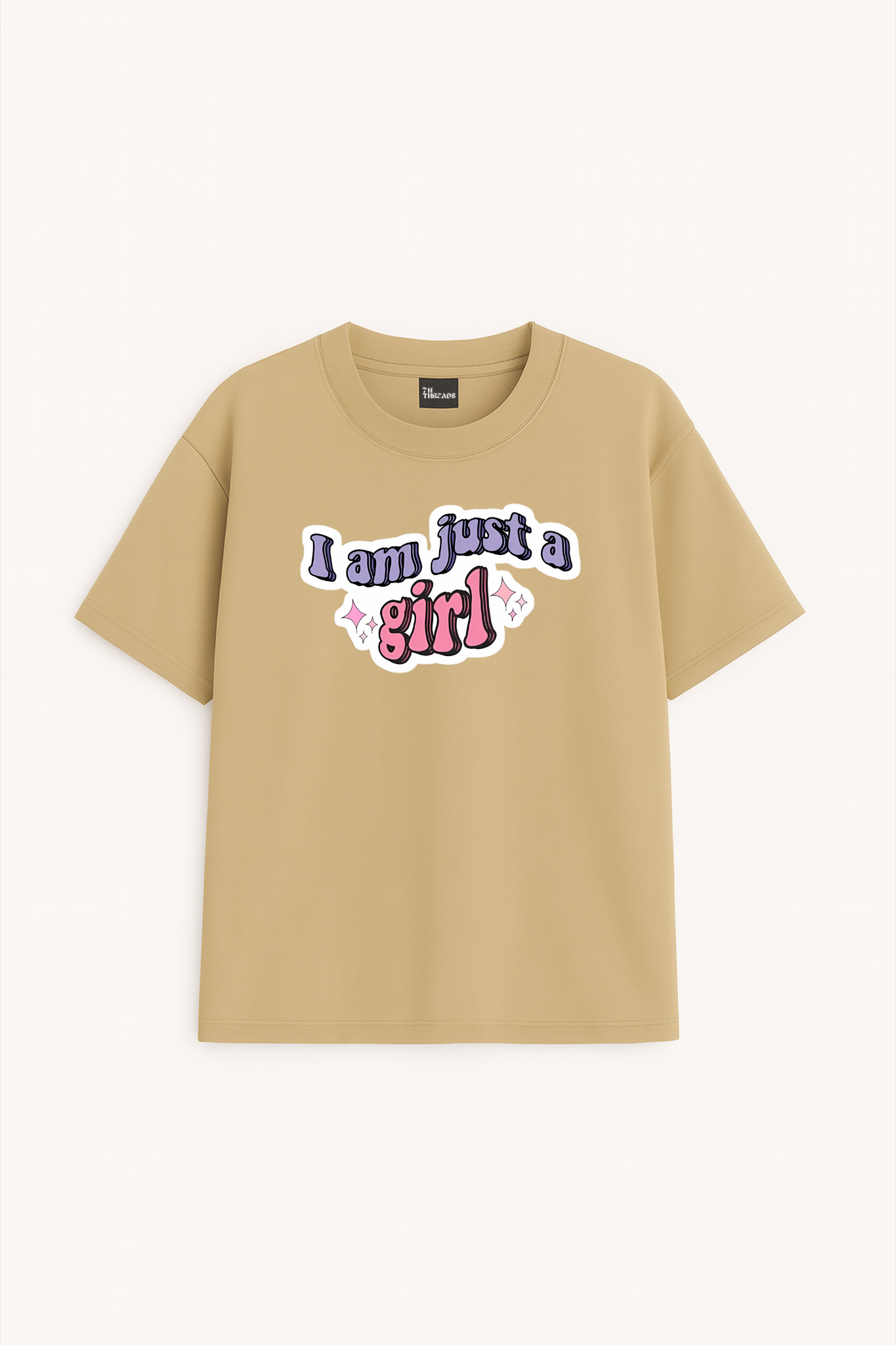 I'm Just A Girl Tee
