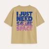 Need Space Tee