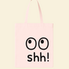 Shh! Canvas Bag