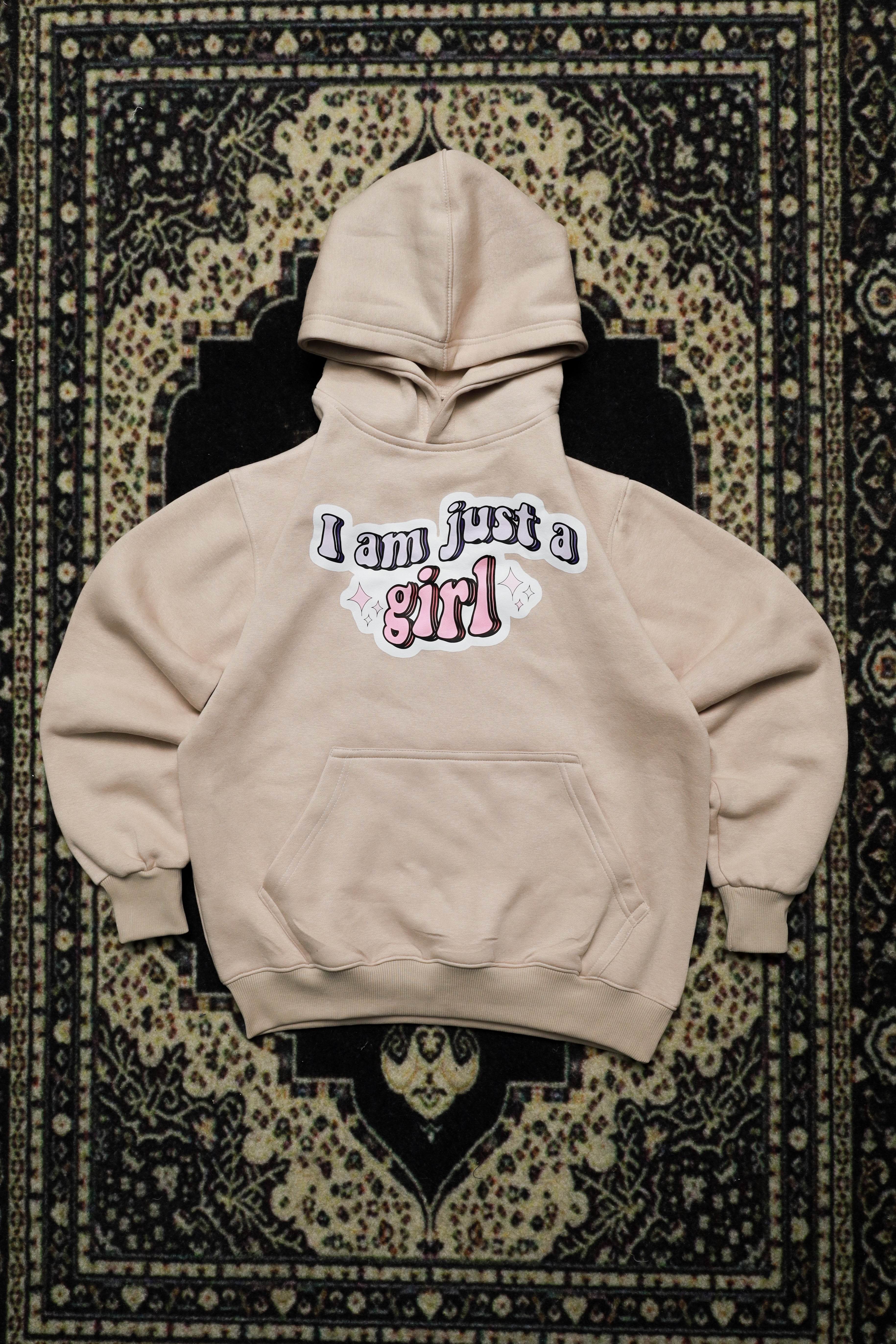 I'm Just a Girl Hoodie